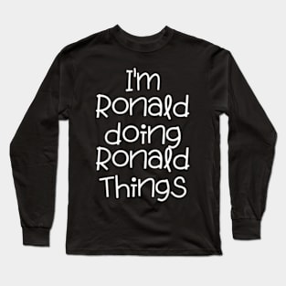 I'm  Doing  Things Name Birthday Long Sleeve T-Shirt